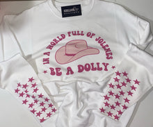 Load image into Gallery viewer, Be A Dolly
