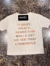 Load image into Gallery viewer, TURKEY GRAVY BEANS &amp; ROLLS LET ME SEE THAT CASSEROLE
